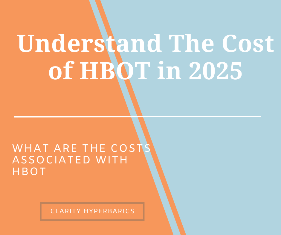 Best Guide to Understanding the Cost of HBOT in 2025