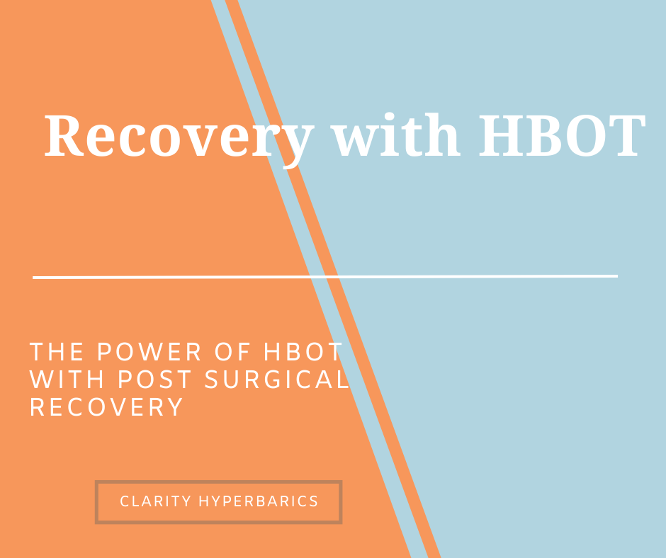 Recover Faster: The Power of Hyperbaric Oxygen Therapy Post-Surgery
