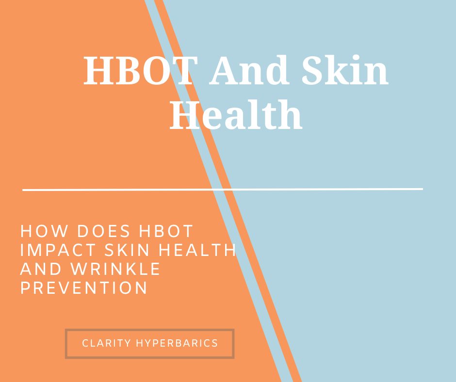 HBOT: The Fountain of Youth for Your Skin