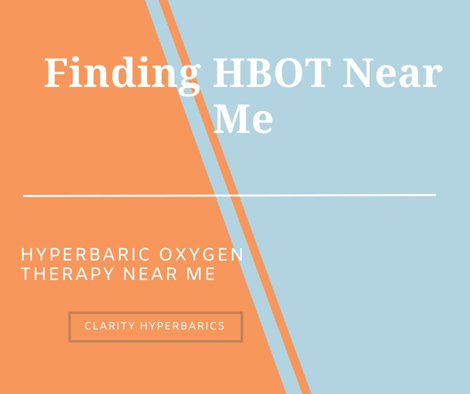 Finding Hyperbaric Oxygen Therapy Near Me