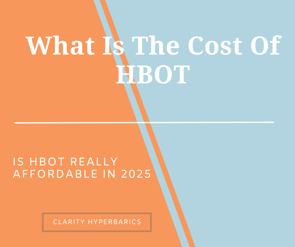 How Much Does Hyperbaric Oxygen Therapy Cost? Is It Really Worth It In 2025?